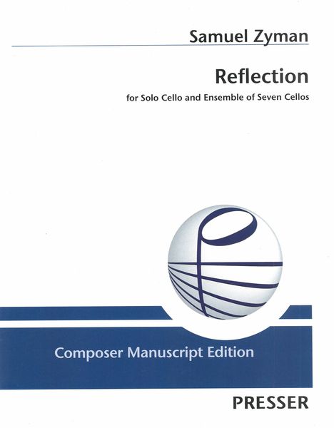 Reflection : For Violoncello Solo And Ensemble Of 7 Cellos (2001).