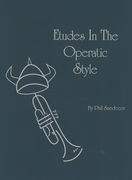 Etudes In The Operatic Style : For Trumpet.