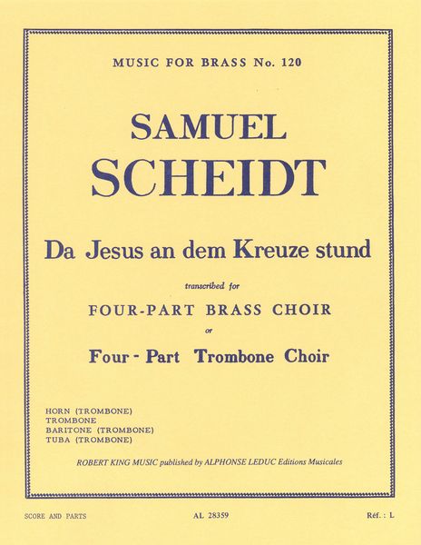 Da Jesus An Dem Kreuze Stund : For 4 Part Brass Choir Or 4 Trombones.