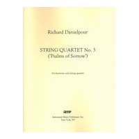 String Quartet No. 3 (Psalms Of Sorrow) : For Baritone and String Quartet.