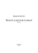 White Lies For Lomax : For Piano.