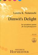 Dimwit's Delight : For Saxophone Quartet.