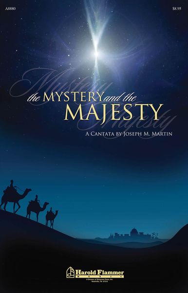 Mystery And The Majesty : A Cantata.