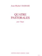 Quatre Pastorales Pour Orgue.
