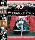 Woodstock Vision : The Spirit Of A Generation.