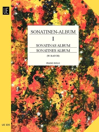 Sonatinen-Album, I : For Piano Solo / edited by Wilhelm Rauch.