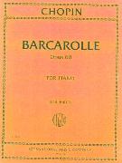 Barcarolle, Op. 60 : For Piano / edited by Idil Biret.