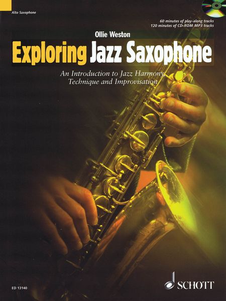 Exploring Jazz Saxophone : An Introduction To Jazz Harmony, Technique and Improvisation.