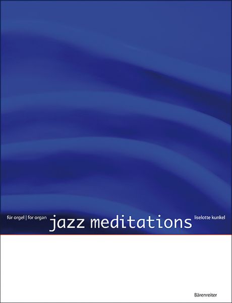 Jazz Meditations For Organ.