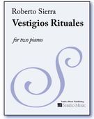 Vestigios Rituales : For Two Pianos (1984).
