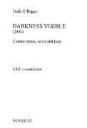Darkness Visible : For Counter-Tenor, Tenor and Harp (2008).