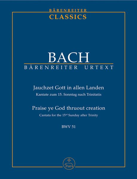 Cantata No. 51 : Jauchzet Gott In Allen Landen / Edited By Matthias Wendt.