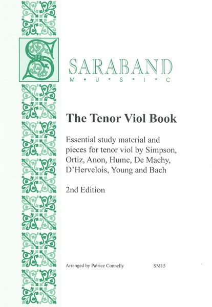 Tenor Viol Book : Essential Study Material And Pieces For Tenor Viol / arranged by Patrice Connelly.