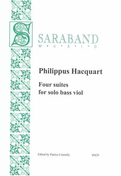 Four Suites For Solo Bass Viol / edited by Patrice Connelly.