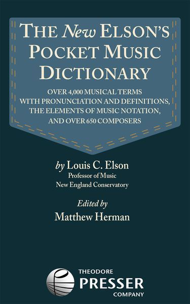New Elson's Pocket Music Dictionary / edited by Matthew Herman.