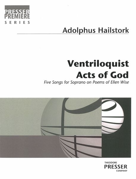 Ventriloquist Acts Of God : For Soprano And Piano (2002).