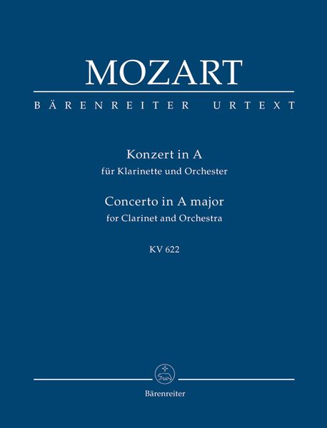 Concerto In A Major, K. 622 : For Clarinet and Orchestra.