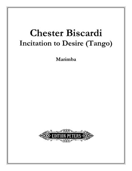 Incitation To Desire (Tango) : For Marimba (1984/2006).