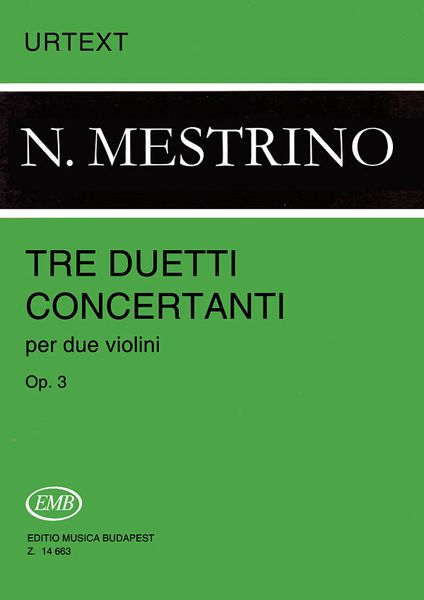 Tre Duetti Concertanti, Op. 3 : For Two Violins / edited by Istvan Kertesz.