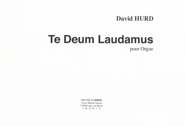 Te Deum Laudamus : Pour Orgue.