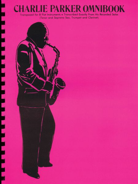 Charlie Parker Omnibook : For B Flat Instruments..