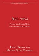 Ars Nova : French and Italian Music In The Fourteenth Century.