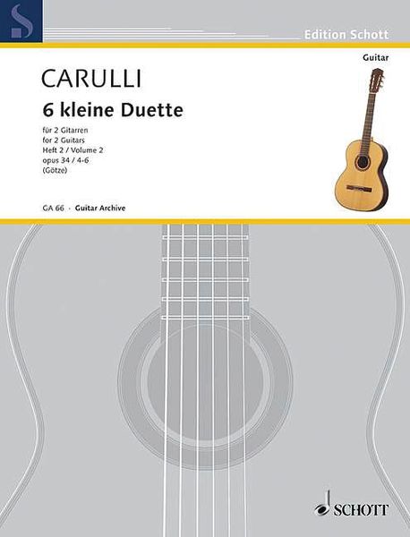 Six Little Guitar Duets, Op. 34, Vol. 2 : edited by Walter Götze.