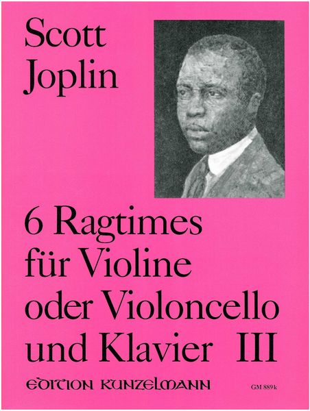 6 Ragtimes, Vol. 3 : For Violin Or Violoncello and Piano.