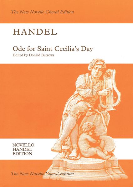 Ode For Saint Cecilia's Day, HWV 76 : For St Or Sat Soloists, SATB Chorus and Orchestra.