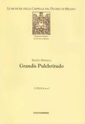 Grandis Pulchritudo : A Quattro Voci Dispari Con Accompagnamento D' Organo O D' Armonio.