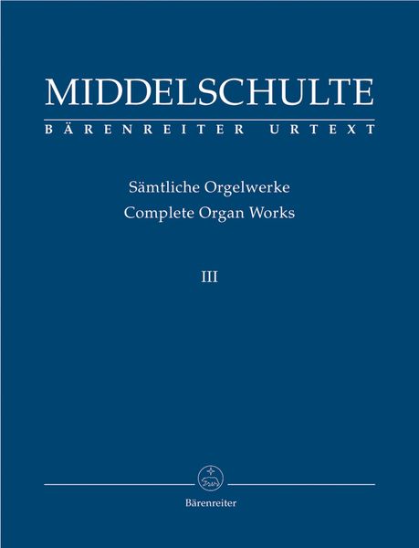 Complete Organ Works, Vol. III / edited by Hans-Dieter Meyer and Jürgen Sonnentheil.