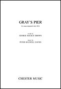 Gray's Pier : For Unaccompanied SSA Choir (2008).