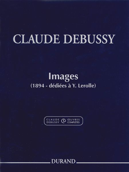 Images (1894 - Dediees A Y. Lerolle) / edited by Roy Howat.