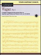 Orchestra Musician's CD-ROM Library, Vol. 11 : Wagner, Part 1 - Timpani and Percussion.