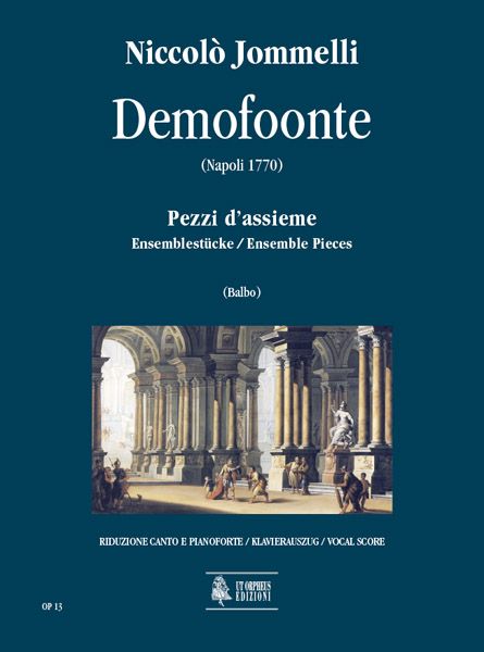 Demofoonte (Napoli 1770) : Ensemble Pieces / Critical Edition by Tarcisio Balbo.