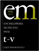 Encyklopedia Muzyczna Pwm, Vol. 11 / edited by Elzbieta Dziebowska.