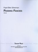 Passing Fancies : For Ensemble (1985, Rev. 2009).
