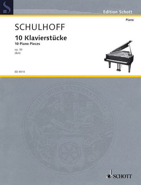 10 Klavierstücke, Op. 30 / edited by Josef Bek.