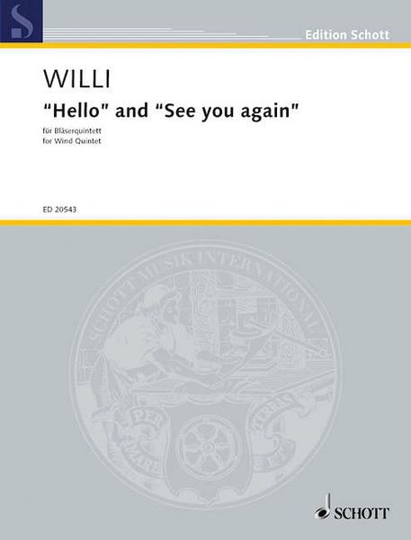 Hello and See You Again : For Wind Quintet (2008).