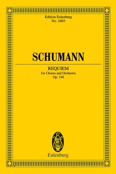 Requiem, Op. 148 : For Chorus and Orchestra / edited by Bernhard R. Appel.