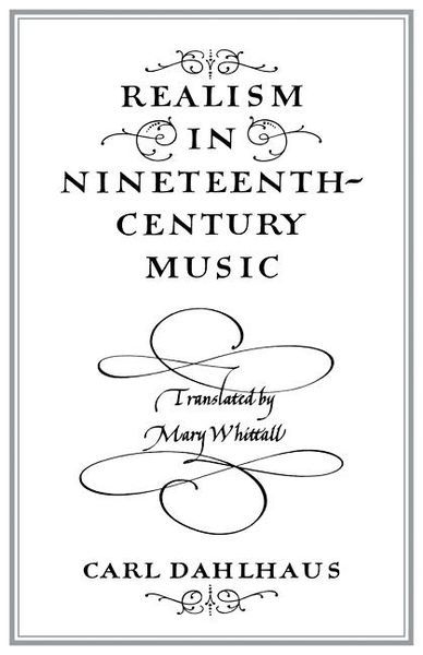 Realism In Nineteenth-Century Music.