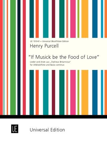 If Musick Be The Food Of Love / Songs & Arias From Orpheus Britannicus...