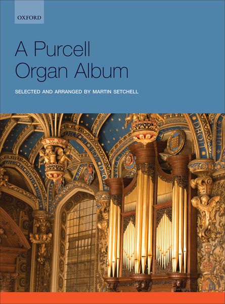 Purcell Organ Album / Selected And arranged by Martin Setchell.