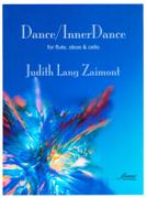 Dance/Inner Dance : For Flute, Oboe and Cello.