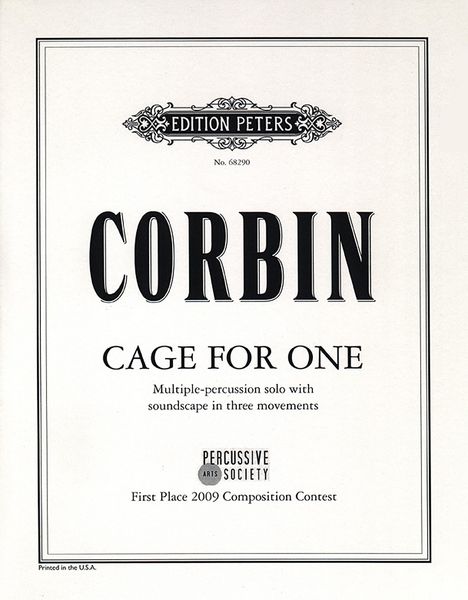 Cage For One : For Multiple-Percussion Solo With Soundscape In Three Movements.