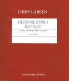 Hestene Står I Regnet : For Voice, Hardinger Fiddle and Piano [Download].