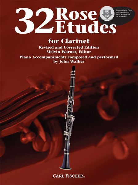 32 Rose Etudes : For Clarinet / Revised and Corrected Edition by Melvin Warner.