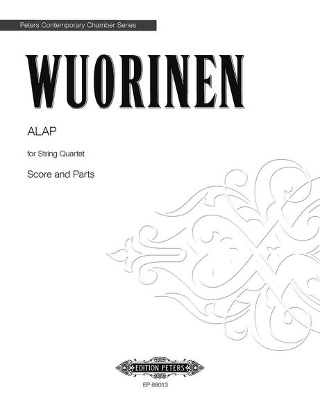 Alap, A Prelude To Contrapunctus IX Of The Art Of The Fugue : For String Quartet.