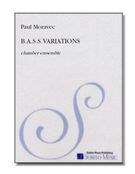 B. A. S. S. Variations : For Violin, Cello and Piano.