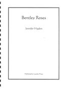 Bentley Roses : For Mezzo-Soprano, Flute and Piano.